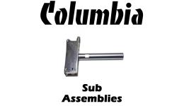 Columbia Sub Assemblies