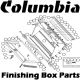 Columbia Finishing Box Parts