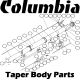 Columbia Taper Body Parts