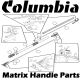 Columbia Matrix Handle Parts